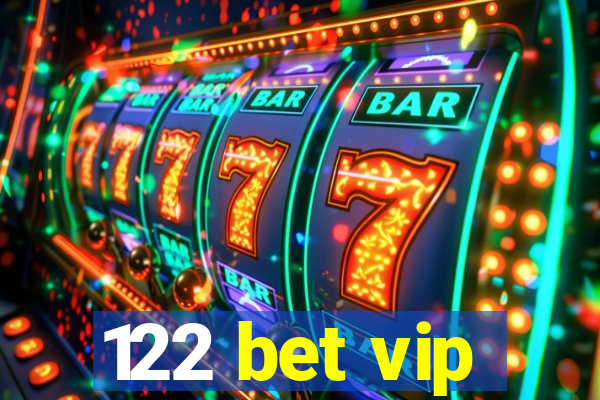 122 bet vip